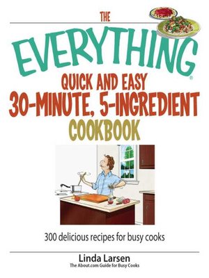 cover image of The Everything Quick and Easy 30 Minute, 5-Ingredient Cookbook